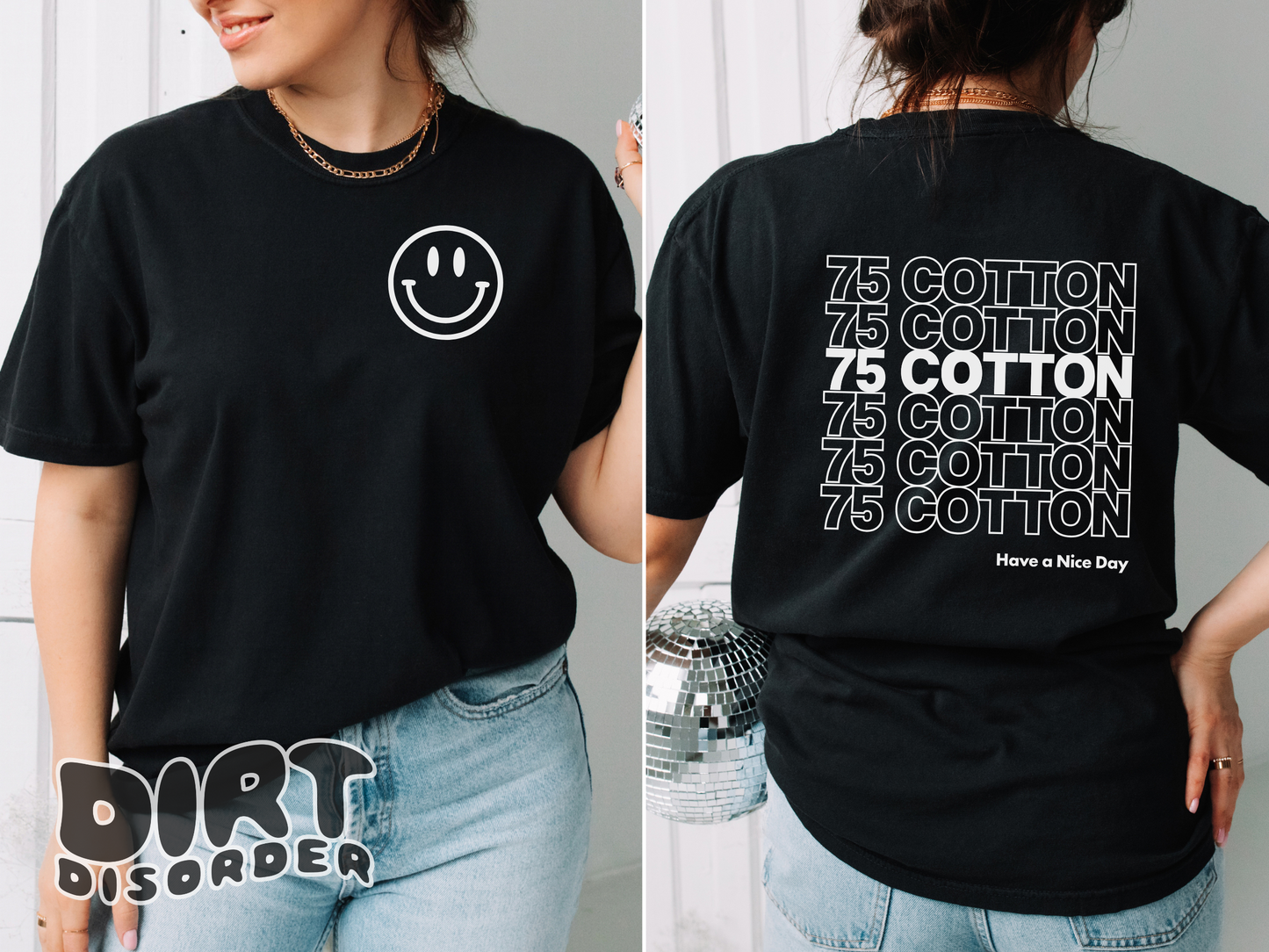 HAVE A NICE DAY CUSTOM T-SHIRT *ADULT*