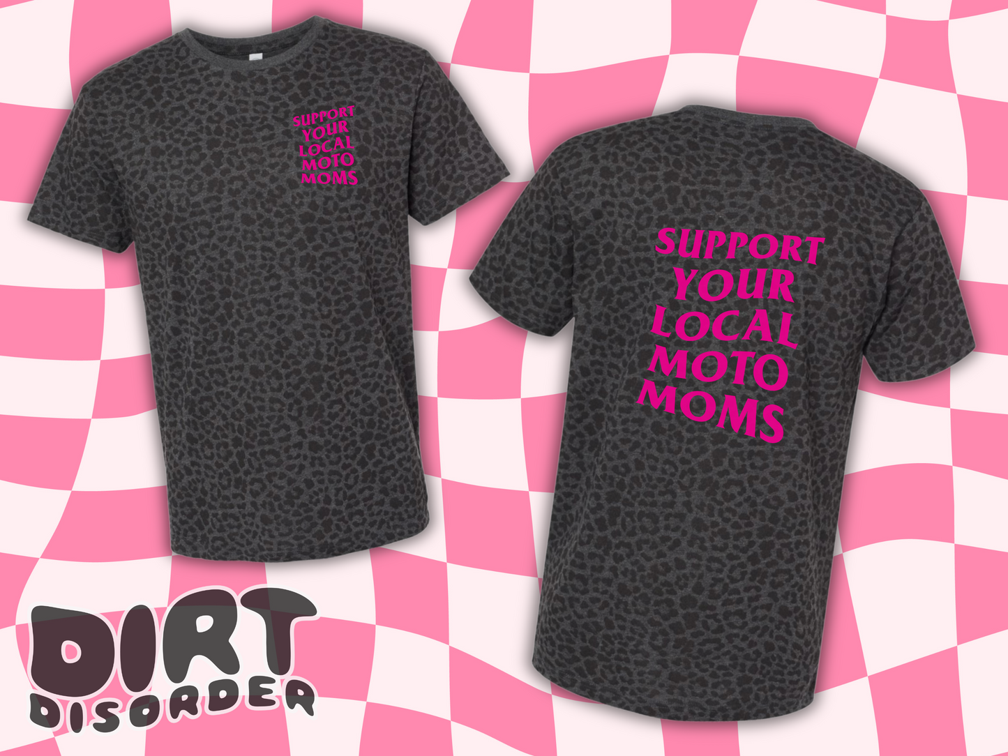 SUPPORT YOUR LOCAL MOTO MOMS LEOPARD/CAMO T-SHIRT