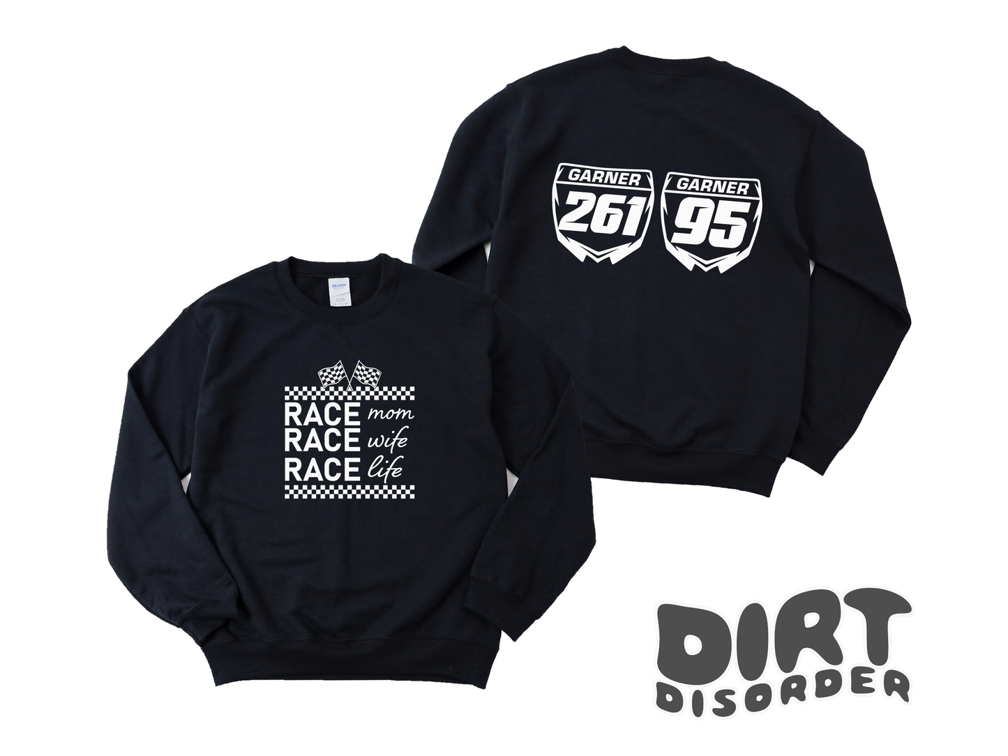 RACE MOM RACE WIFE RACE LIFE CUSTOM SWEATSHIRT