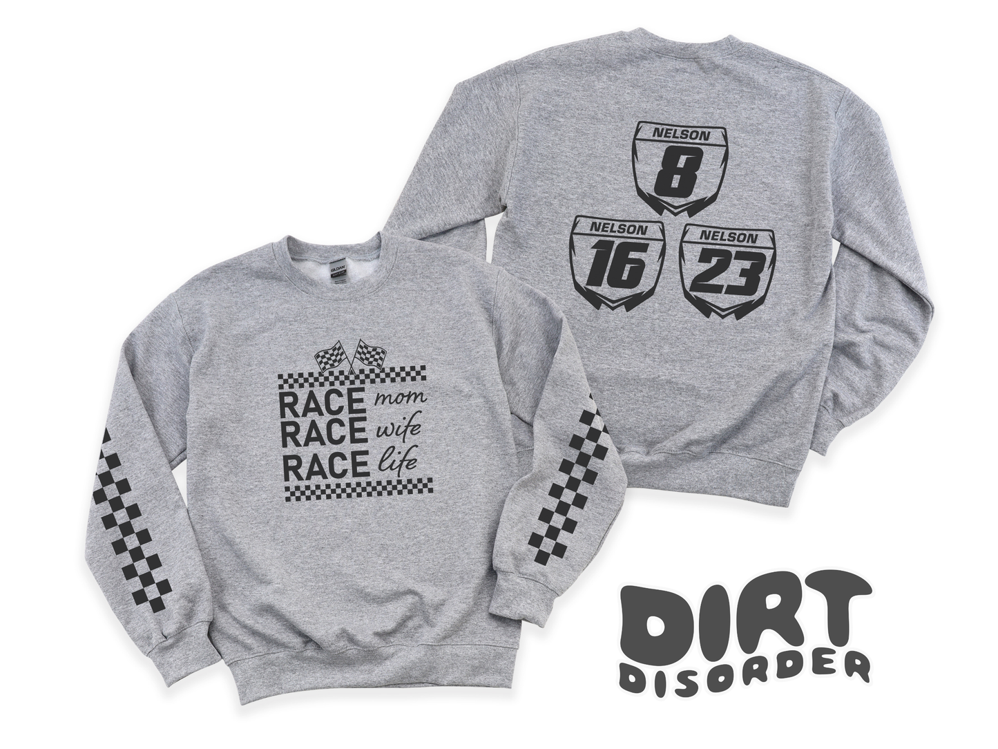 RACE MOM RACE WIFE RACE LIFE CUSTOM SWEATSHIRT