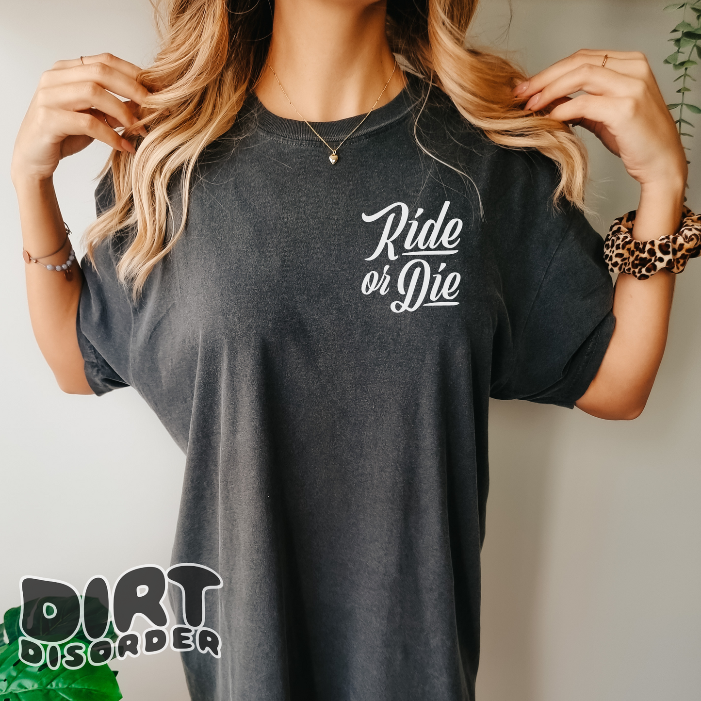 RIDE OR DIE T-SHIRT