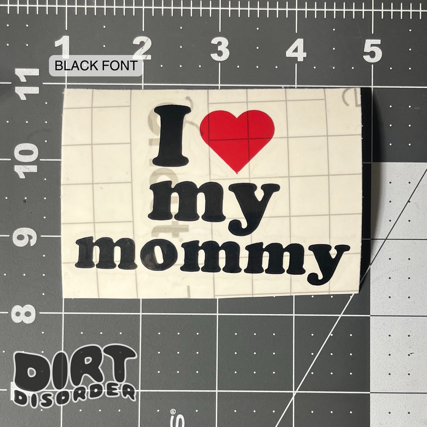 I LOVE MY MOMMY VINYL DECAL (2 PACK)