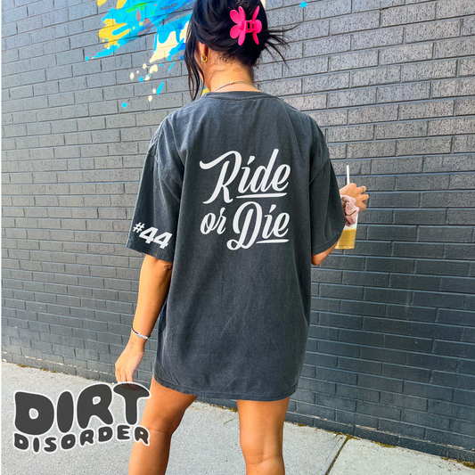 RIDE OR DIE T-SHIRT