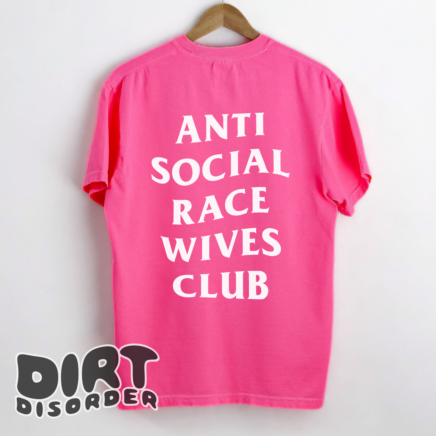 ANTI SOCIAL RACE WIVES CLUB T-SHIRT