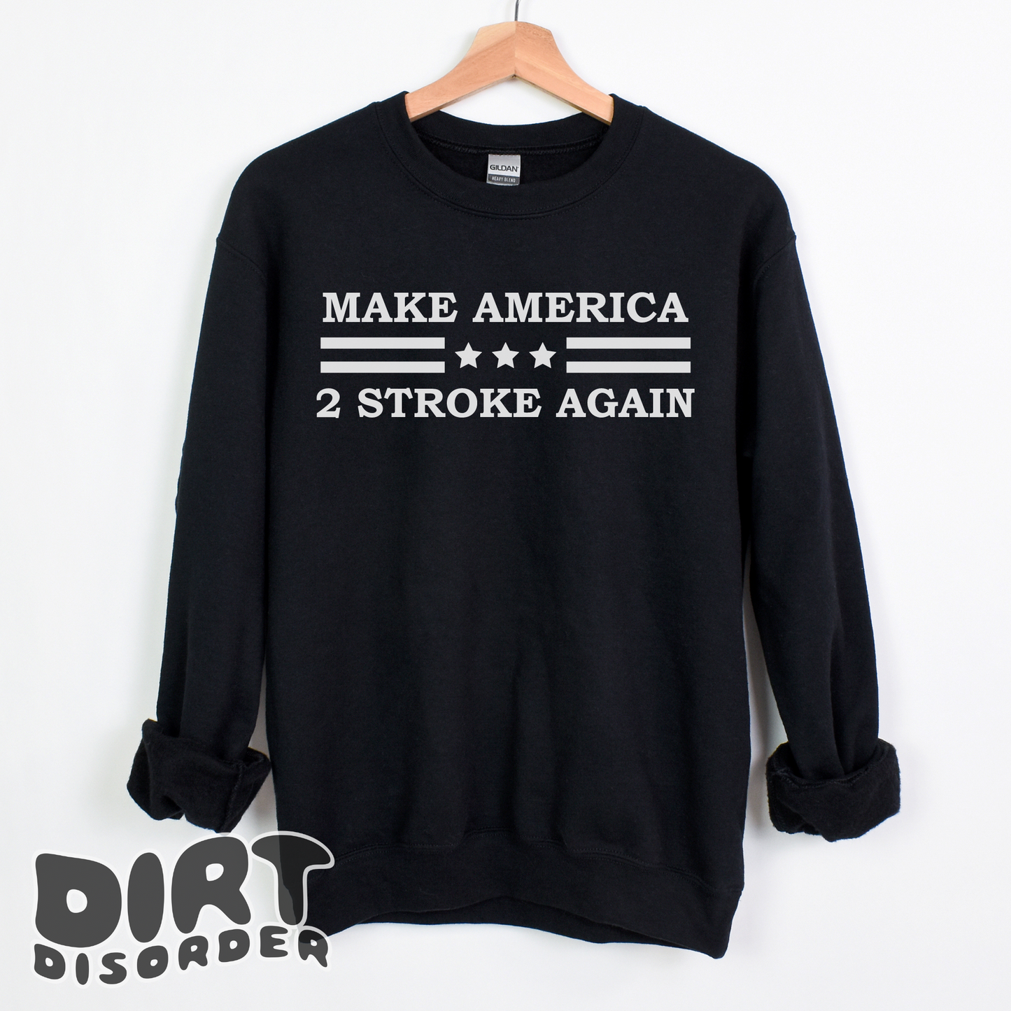 MAKE AMERICA 2 STROKE AGAIN SWEATSHIRT *ADULT & YOUTH*