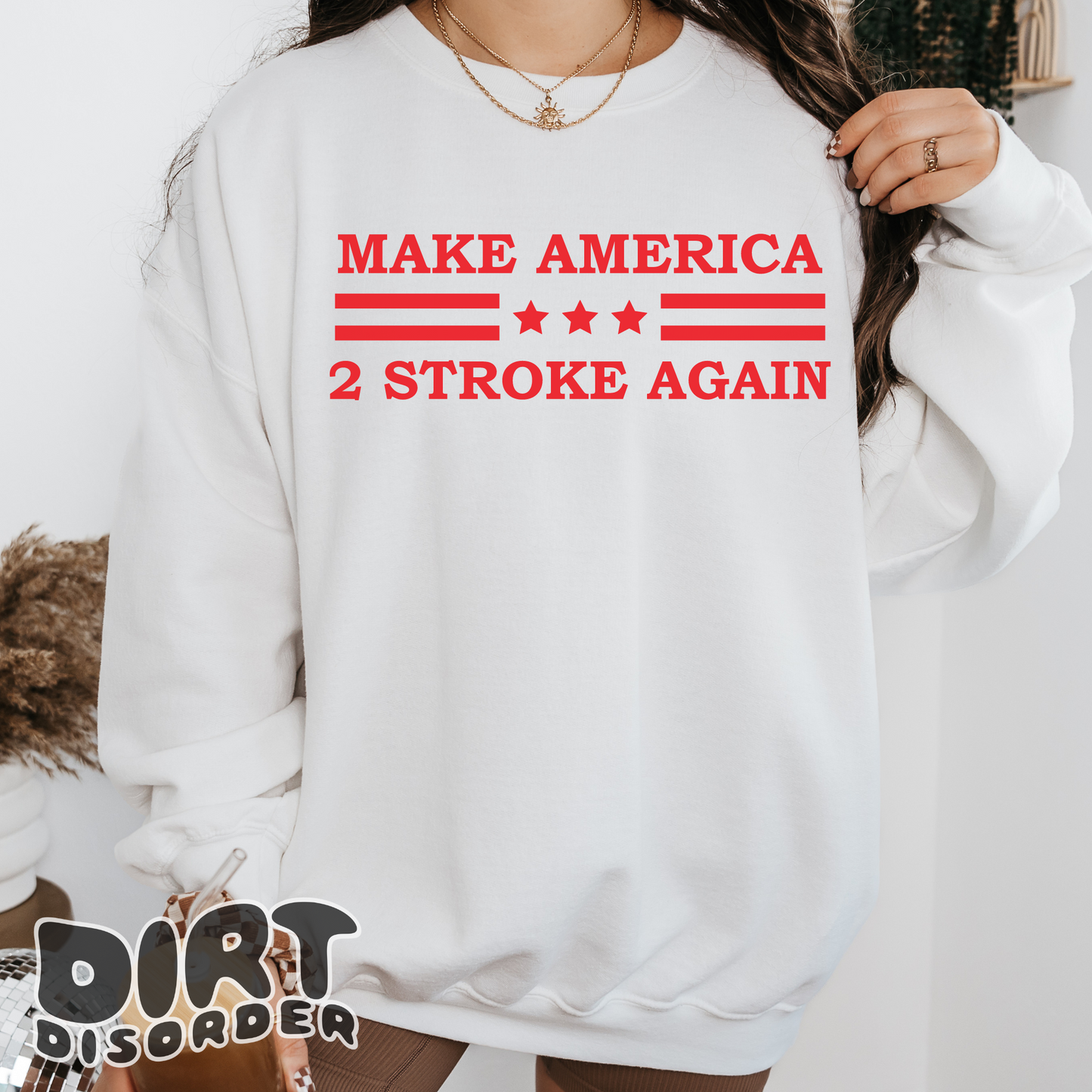 MAKE AMERICA 2 STROKE AGAIN SWEATSHIRT *ADULT & YOUTH*