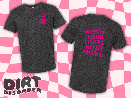 SUPPORT YOUR LOCAL MOTO MOMS LEOPARD/CAMO T-SHIRT