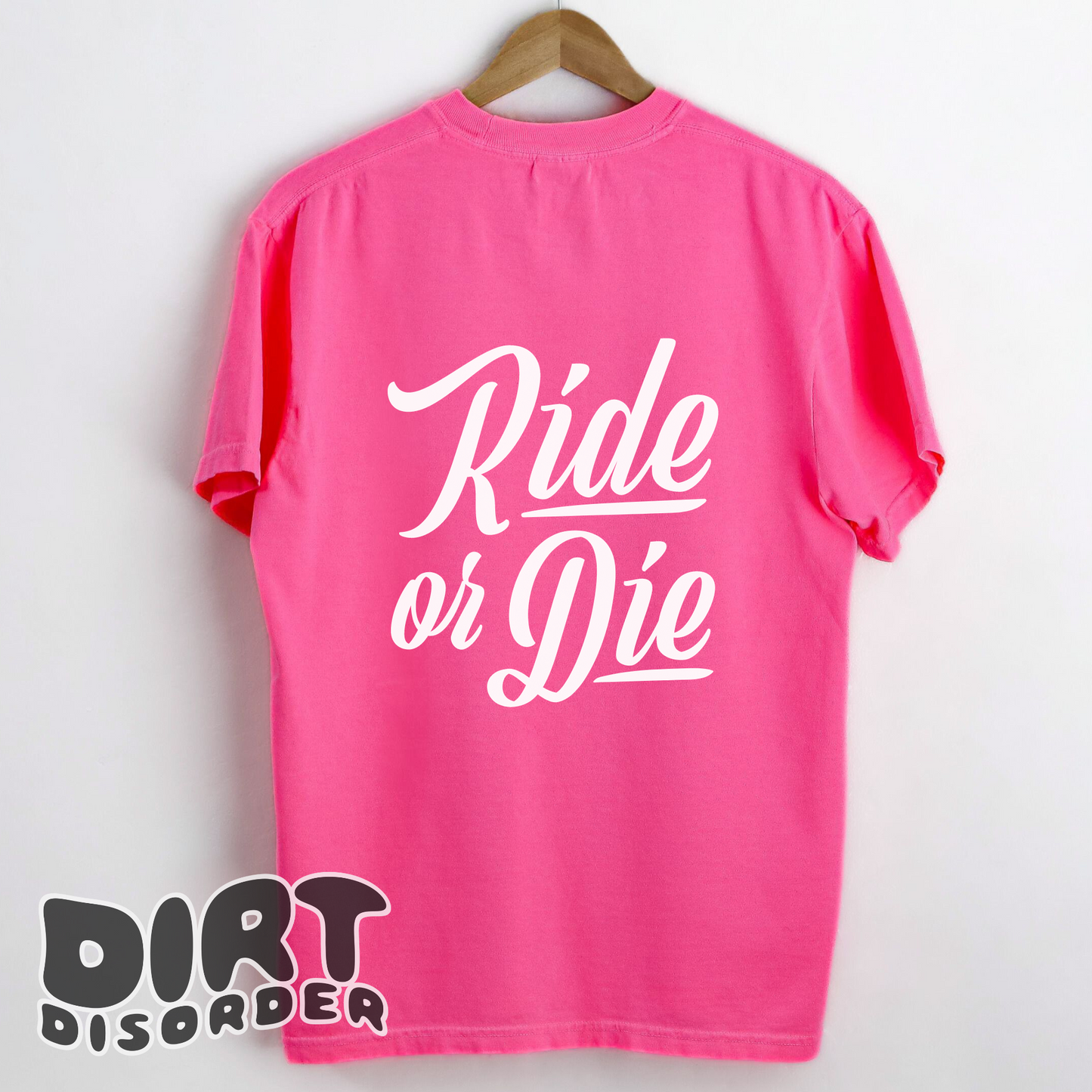 RIDE OR DIE T-SHIRT