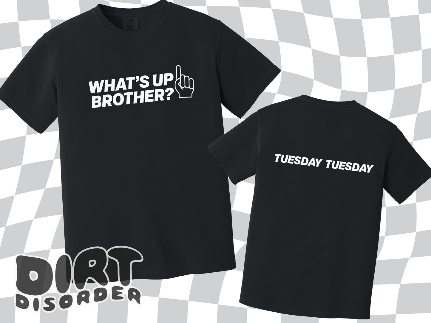 WHAT'S UP BROTHER? T-SHIRT