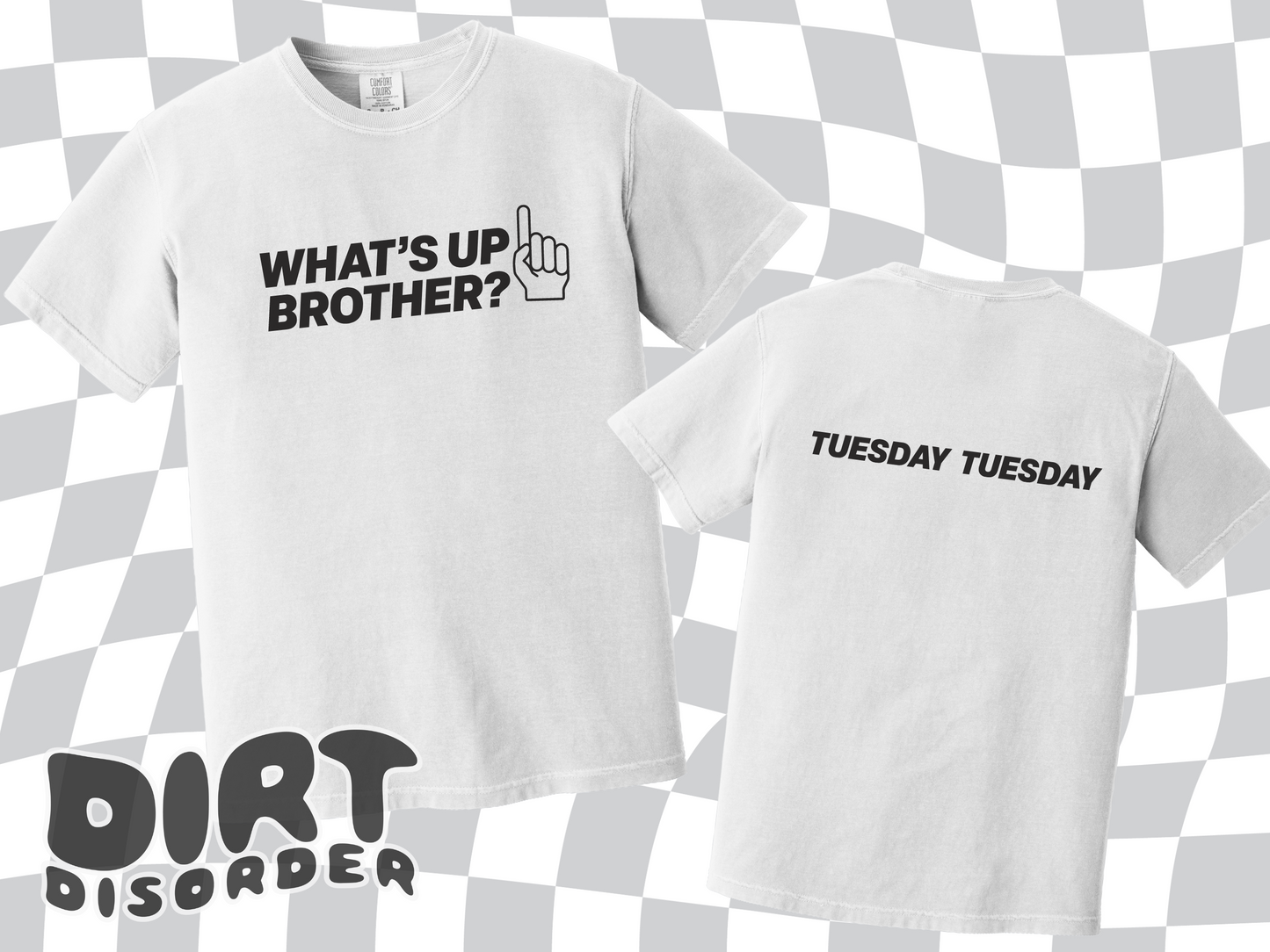 WHAT'S UP BROTHER? T-SHIRT